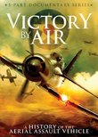 Victory by Air: A History of the Aerial Assault Vehicle