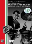 The Making Of Burning For Buddy (A Tribute To The Music Of Buddy Rich) 2 DVD Set