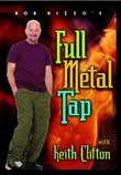 Bob Rizzo: Full Metal Tap-Tap Dance Routines with Keith Clifton