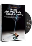 A Talk With Your Kids About Smoking - An Anti-Smoking Anti-Tobacco Educational Video for Teen Smoking Prevention - for Grades 6-12