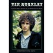 Tim Buckley: A Review and Critique of the Man and His Music
