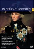 In Nelson's Footsteps - The Life & Times of Lord Horatio Nelson
