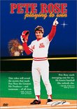 Pete Rose - Playing to Win