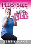 Debby Mack: Plus Size Workouts: Cardio Kick Kickboxing Workout