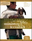 Faith Lessons on the Life & Ministry of the Messiah Vol 3