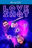 Love Shot [Blu-ray]