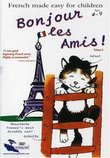 French Made Easy for Children: Bonjour les Amis!, Vol. 2