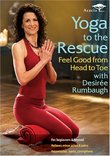 Yoga to the Rescue - Feel Good from Head to Toe