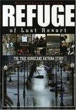 Refuge of Last Resort-The True Hurricane Katrina Story - Widescreen