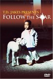 T.D. Jakes: Follow the Star
