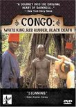 Congo: White King, Red Rubber, Black Death