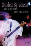 Guided By Voices - The Who Went Home and Cried