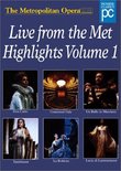 Metropolitan Opera - Live from the Met Highlights, Vol. 1