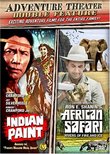 Adventure Theater - Double Feature: Indian Paint/African Safari