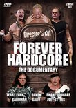 Forever Hardcore: Director's Cut