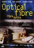 Optical Fibre (Fibra Optica)