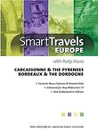 Smart Travels Europe with Rudy Maxa: Carcassonne & the Pyrenees / Bordeaux & the Dordogne