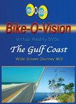 Bike-O-Vision Cycling Journey- The Gulf Coast (Widescreen DVD #13)