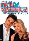 The Nick and Jessica Variety Hour