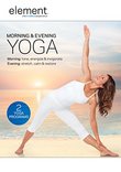 Element: Morning & Evening Yoga