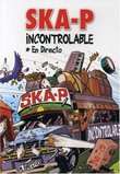 Ska-P: Incontrolable