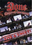 Bone Thugs-N-Harmony: Live and Uncut