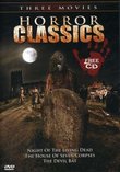 Horror Classics: Night of Living Dead/The House of Seven Corpses/The Devil Bat