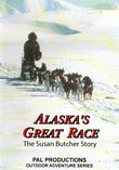 Alaska's Great Race - The Susan Butcher Story