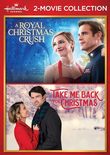 Hallmark 2-Movie Collection: A Royal Christmas Crush & Take Me Back for Christmas