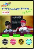 Foreign Languages for Kids by Kids®: SPANISH, Vol. 2. Named DVD of the Year for Foreign Language Education