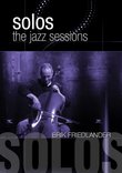 Friedlander, Erik - Solos: The Jazz Sessions
