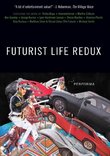 Futurist Life Redux