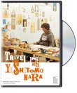 Traveling with Yoshitomo Nara (New People Artist Series Vol. 1)