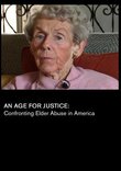 An Age for Justice: Confronting Elder Abuse in America