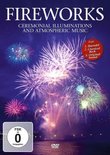 Fireworks: Ceremonial Illuminations and Atmospheric Music
