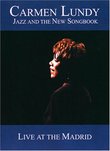 Carmen Lundy: Jazz & The New Songbook - Live at the Madrid