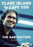 The Saw Doctors: Clare Island to Cape Cod