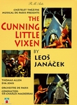 Janácek - The Cunning Little Vixen / Nicholas Hytner · Sir Charles Mackerras · Thomas Allen · Eva Jenis · Tháâtre du Chatelet