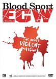 Bloodsport : ECW's Most Violent Matches