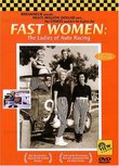 FAST WOMEN: The Ladies of Auto Racing