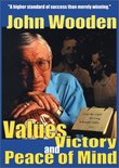 John Wooden - Values, Victory and Peace of Mind