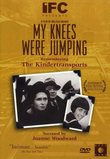 My Knees Were Jumping - Remembering the Kindertransport