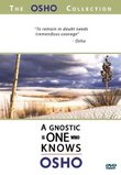 The Osho Collection, Vol. 6: A Gnostic Is One Who Knows