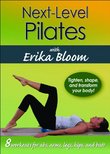 Next-Level Pilates with Erika Bloom