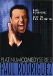 Platinum Comedy Series - Paul Rodriguez - Live in San Quentin
