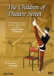The Children of Theatre Street - The Story of the Kirov Ballet School