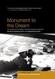 Monument to the Dream: The building of the Jefferson National Expansion Memorial - By Four-Time Academy Award Winner