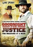 Goodnight For Justice - The Measure Of A Man