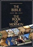 The Bible vs. The Book of Mormon: Special Edition