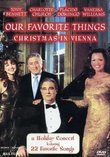 Our Favorite Things - Christmas in Vienna / Tony Bennett, Vanessa Williams, Placido Domingo, Charlotte Church